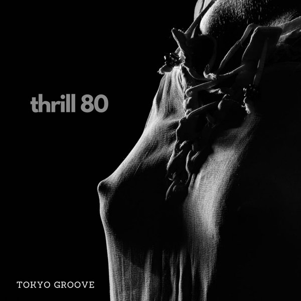 Tokyo Groove - thrill 80 [SPA048]